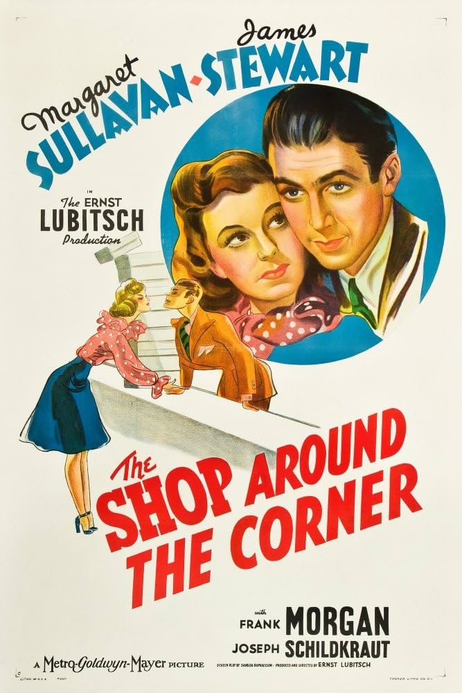 Vintage movie poster for Ernst Lubitsch’s The Shop Around the Corner, featuring large portraits of Margaret Sullavan and James Stewart above a scene of the two characters on a staircase.