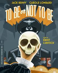 The Criterion Collection poster for Ernst Lubitsch’s To Be or Not to Be, featuring a hand holding a skull in front of a Nazi military uniform.