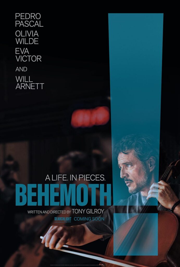 Movie poster for the AFI FEST 2026 film Behemoth, starring Pedro Pascal, Olivia Wilde, Eva Victor, and Will Arnett, featuring Pedro Pascal playing the cello.
