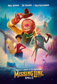 Movie poster for the Laika Studios film Missing Link, featuring a sasquatch, an explorer, and a woman, with the text Missing Link and the release date April 12.